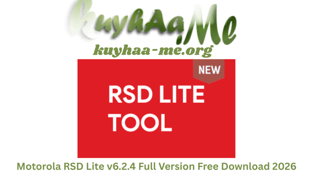 Motorola RSD Lite v6.2.4 Full Version Free Download 2026