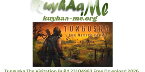 Tunguska: The Visitation Build 23104983 Free Download 2026
