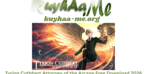 Tyrion Cuthbert Attorney of the Arcane Build 23099945 Free Download 2026