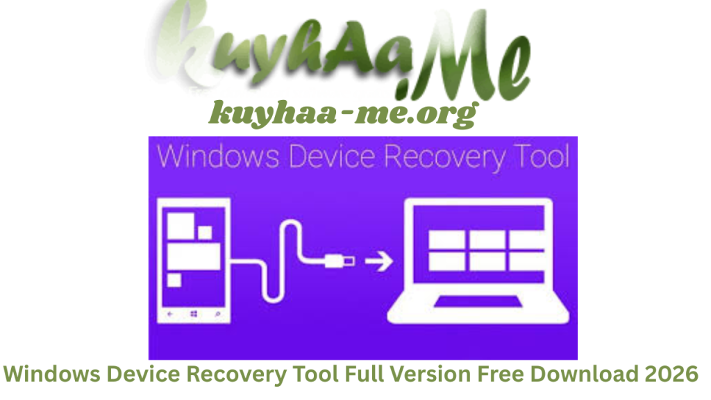 Windows Device Recovery Tool (Latest version) Full Version Free Download 2026