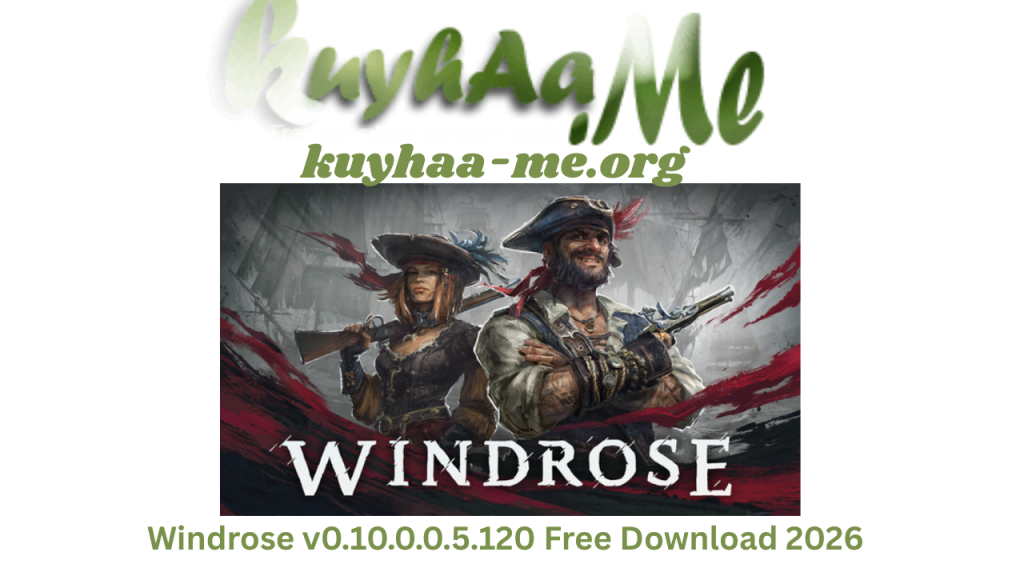 Windrose v0.10.0.0.5.120 Free Download 2026