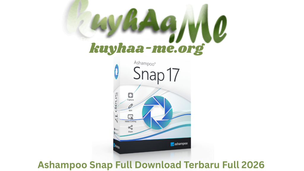 Ashampoo Snap Full Download Terbaru Full 2026