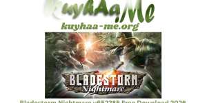 Bladestorm Nightmare v652285 Free Download 2026