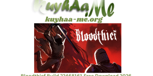 Bloodthief Build 22468161 Free Download 2026