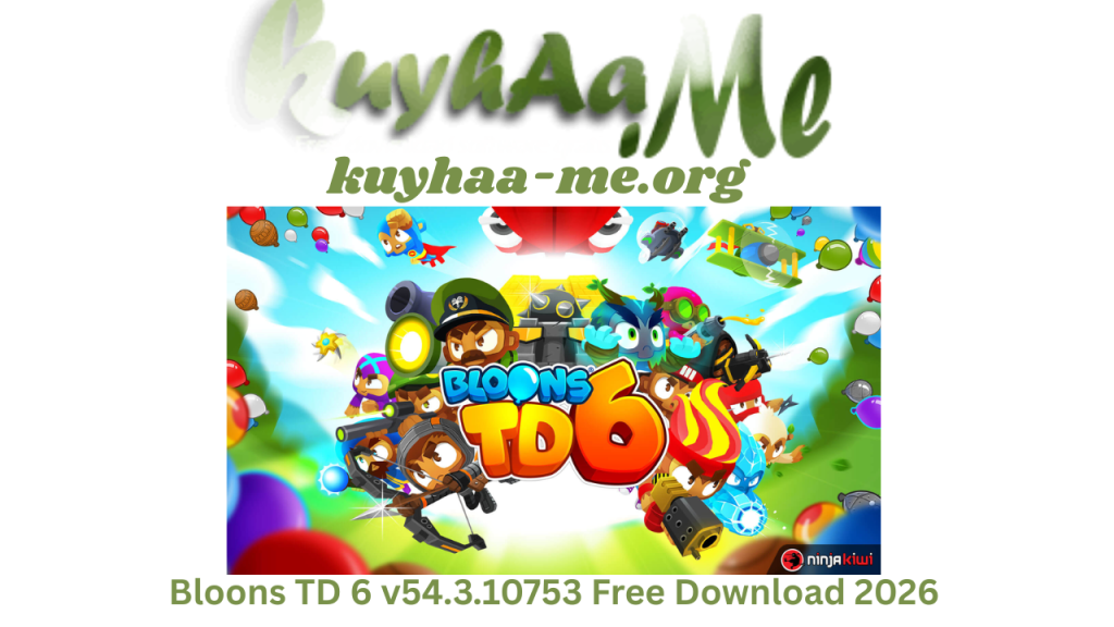 Bloons TD 6 v54.3.10753 Free Download 2026