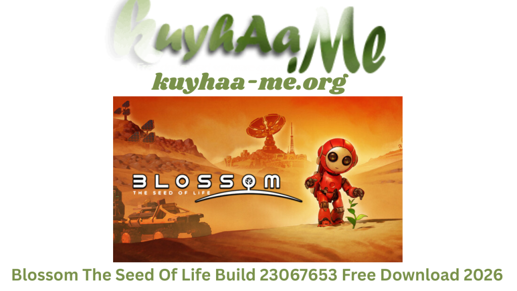 Blossom: The Seed Of Life Build 23067653 Free Download 2026