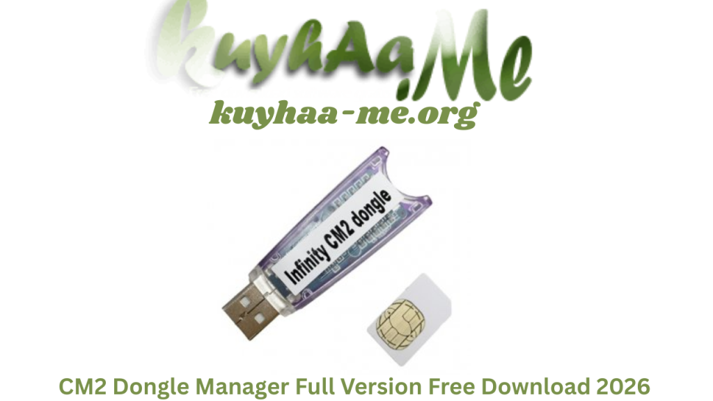 CM2 Dongle Manager Latest version Full Version Free Download 2026