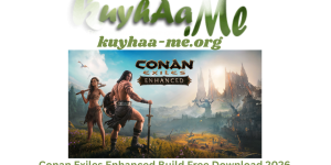 Conan Exiles Enhanced Build Free Download 2026