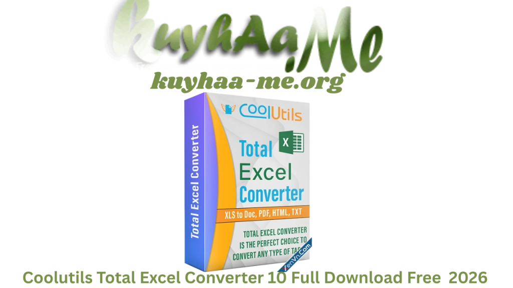 Coolutils Total Excel Converter 10 Full Download Free Terbaru 2026