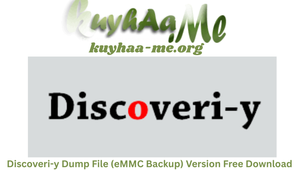 Discoveri-y Dump File (eMMC Backup) Full Version Free Download 2026