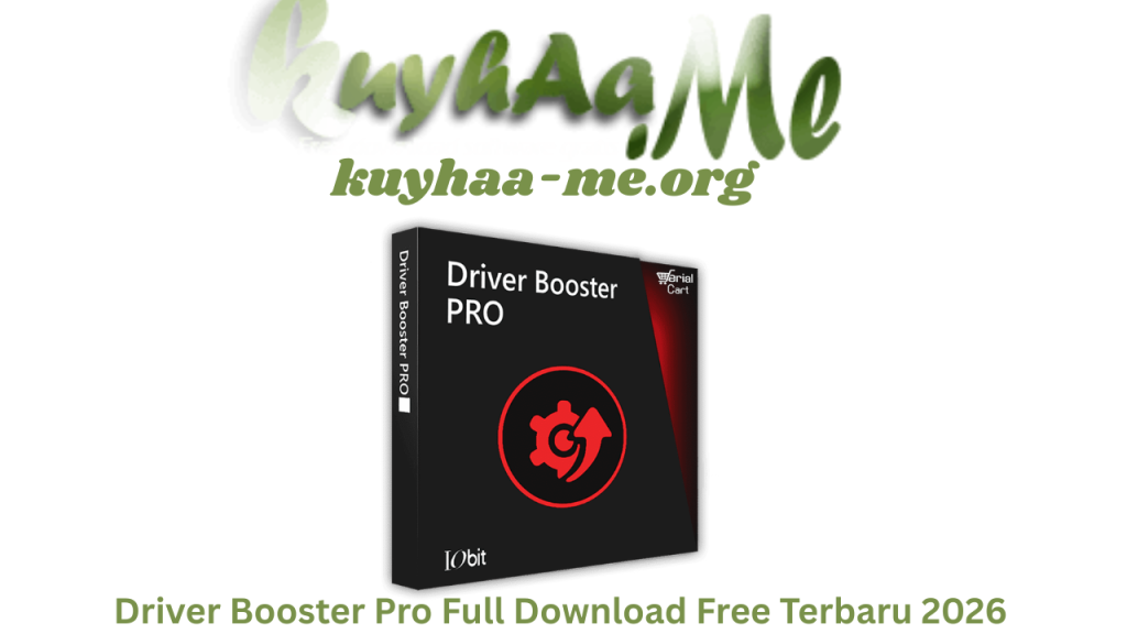 Driver Booster Pro Full Download Free Terbaru 2026