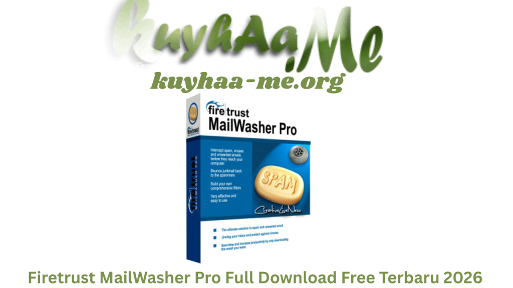 Firetrust MailWasher Pro Full Download Free Terbaru 2026