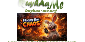 Floppy Ear Chaos Build TENOKE Free Download 2026