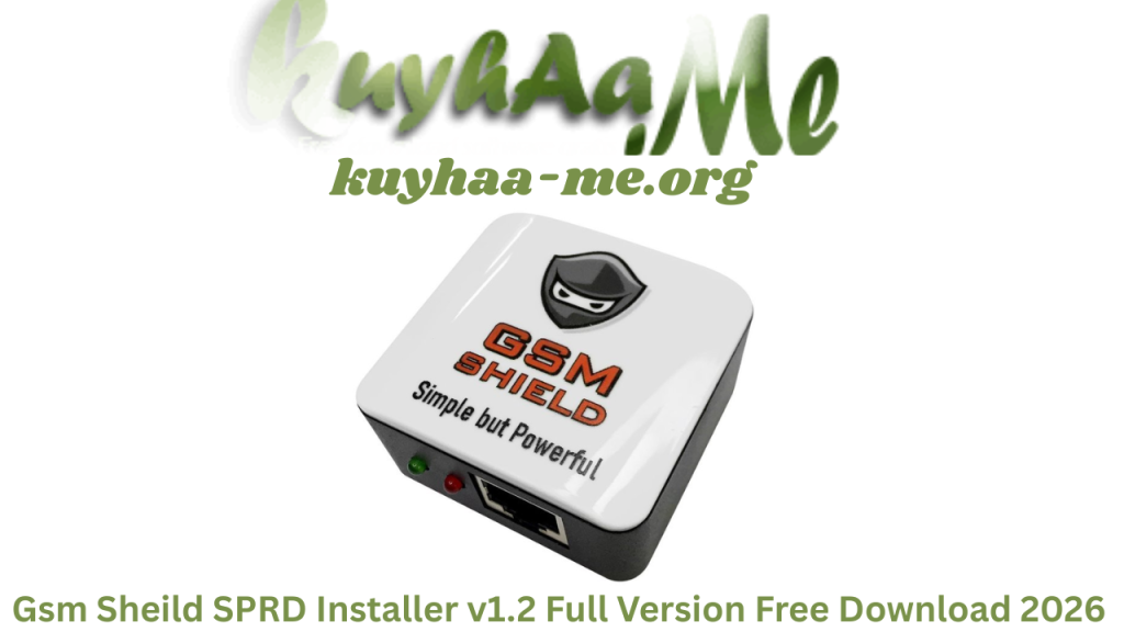 Gsm Sheild SPRD Installer v1.2 Full Version Free Download 2026