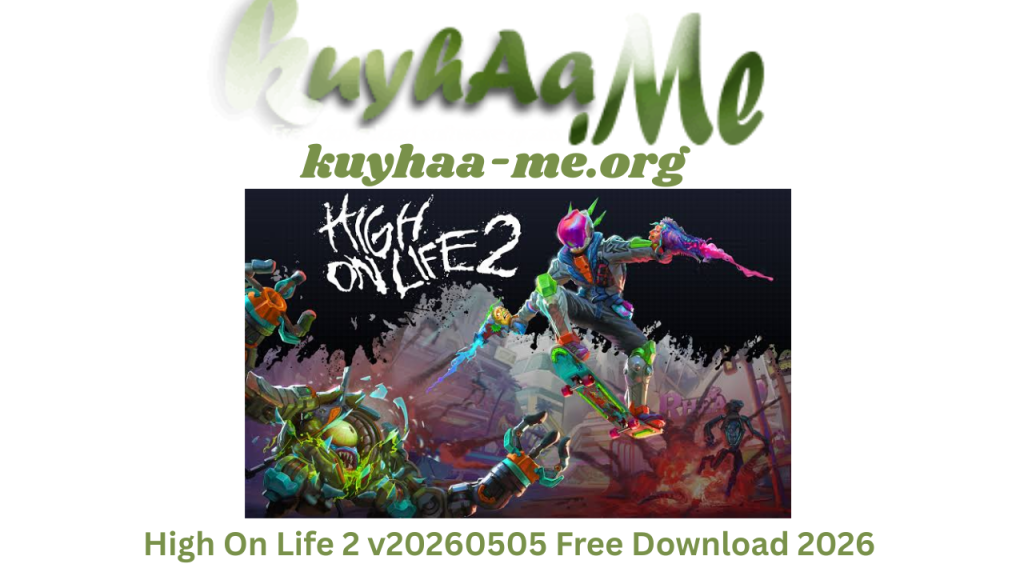 High On Life 2 v20260505 Free Download 2026