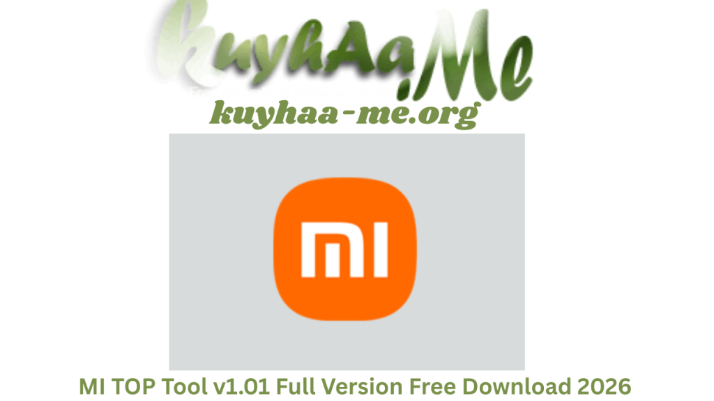 MI TOP Tool v1.01 Full Version Free Download 2026