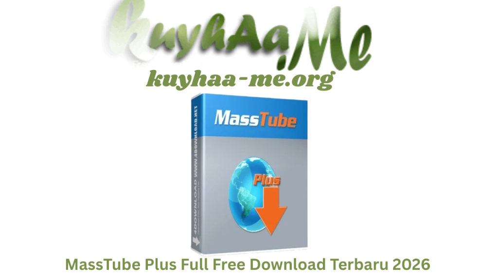 MassTube Plus Full Free Download Terbaru 2026