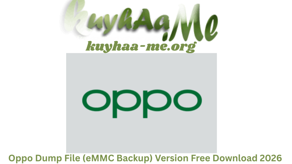 Oppo Dump File (eMMC Backup) Full Version Free Download 2026