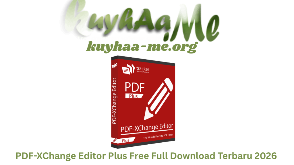 PDF-XChange Editor Plus Free Full Download Terbaru 2026