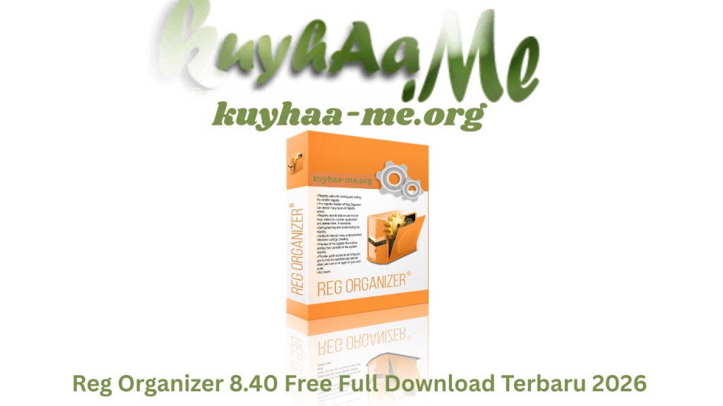 Reg Organizer 8.40 Free Full Download Terbaru 2026
