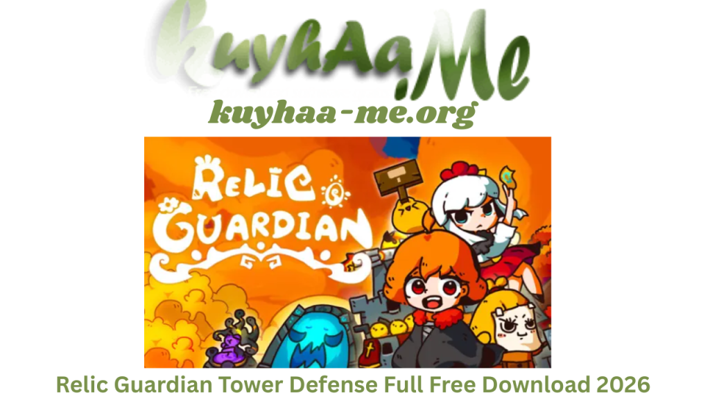 Relic Guardian Tower Defense Build 21748025 Full Free Download 2026