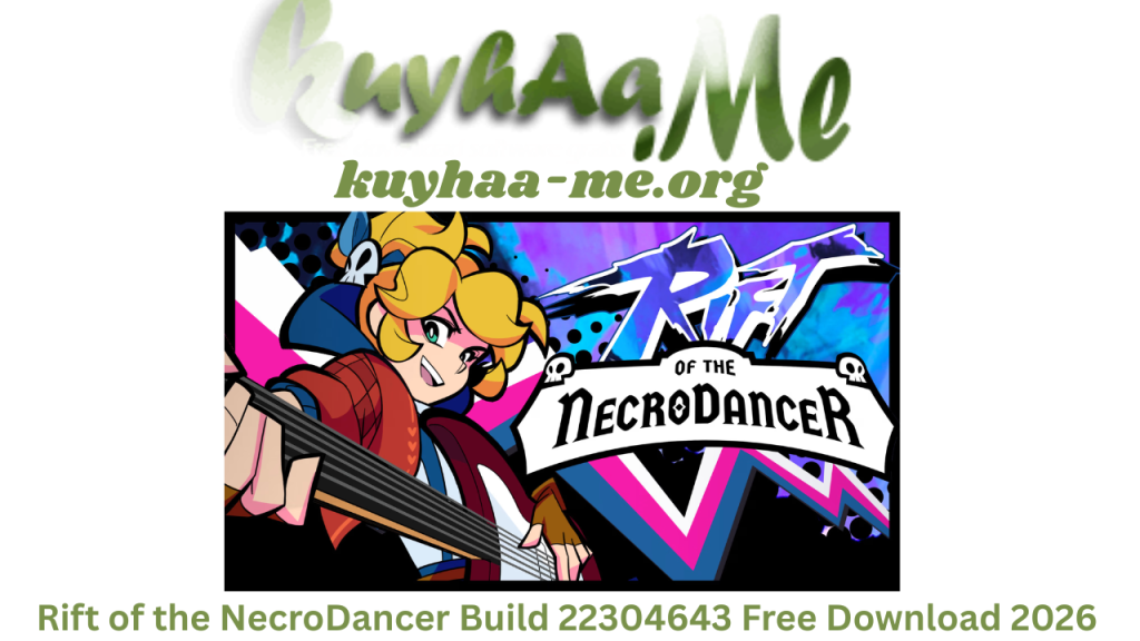Rift of the NecroDancer Build 22304643 Free Download 2026