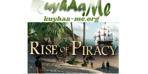 Rise of Piracy v0.501 Free Full Download 2026