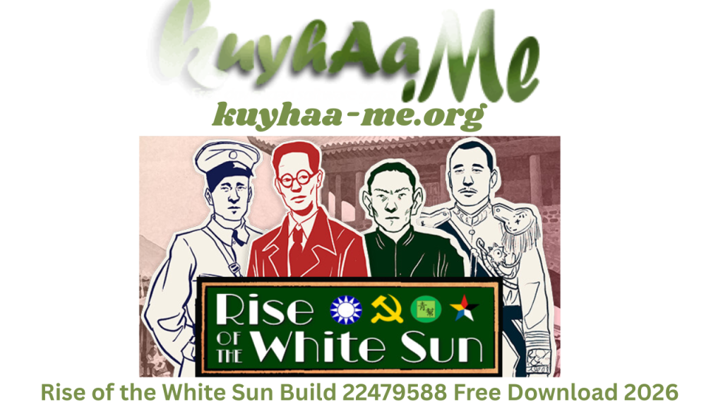 Rise of the White Sun Build 22479588 Free Download 2026