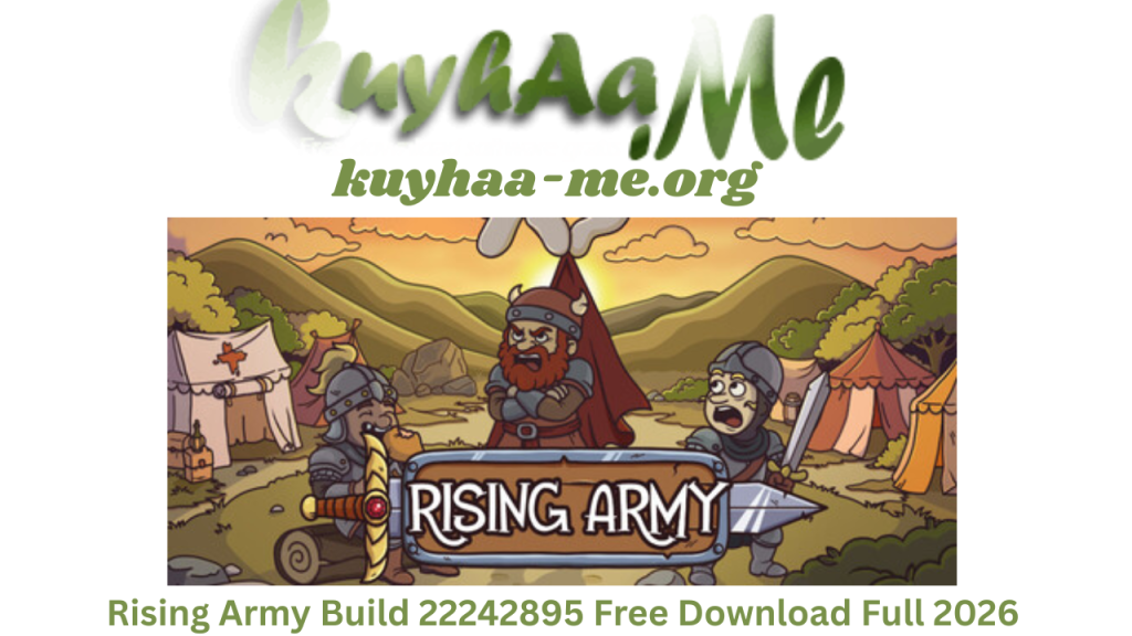 Rising Army Build 22242895 Free Download Full 2026