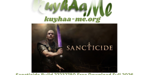 Sancticide Build 22232780 Free Download Full 2026