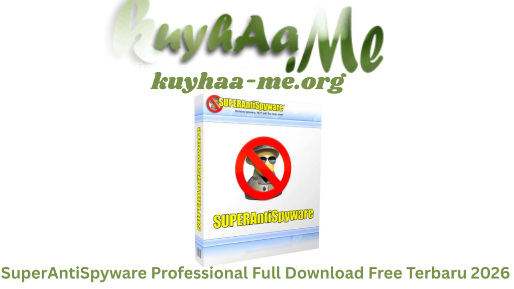 SuperAntiSpyware Professional Full Download Free Terbaru 2026