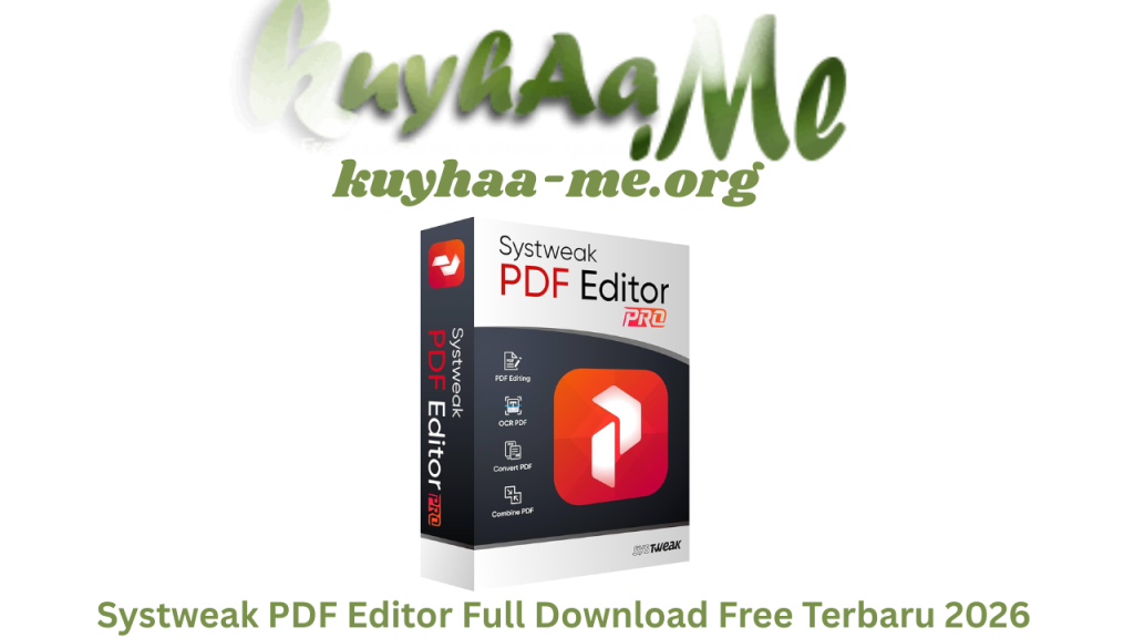 Systweak PDF Editor Full Download Free Terbaru 2026
