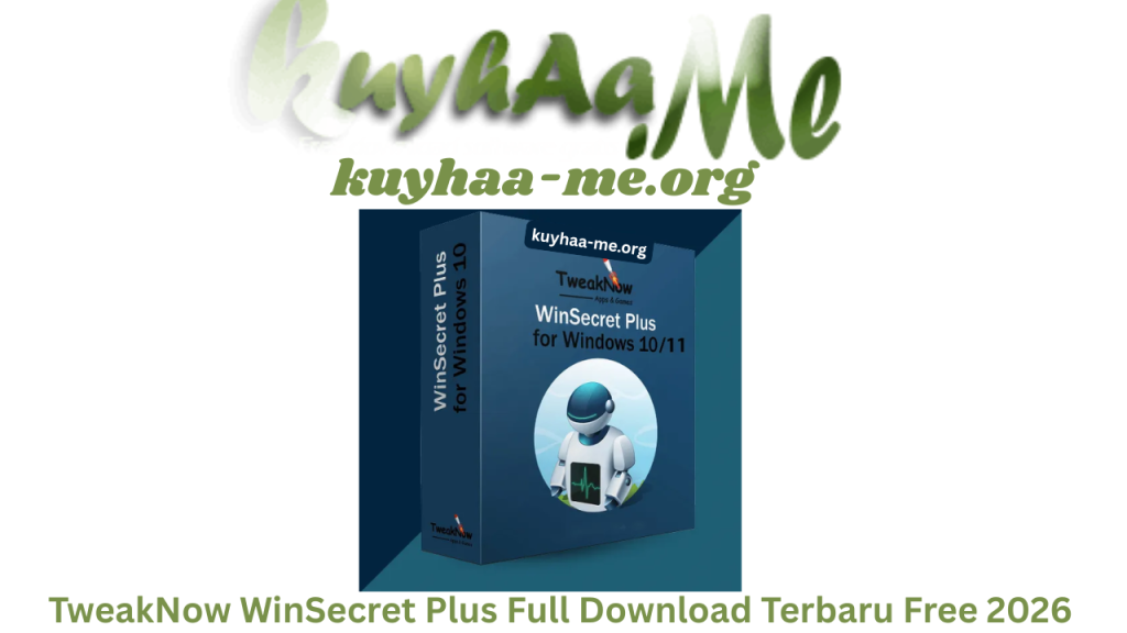 TweakNow WinSecret Plus Full Download Terbaru Free 2026