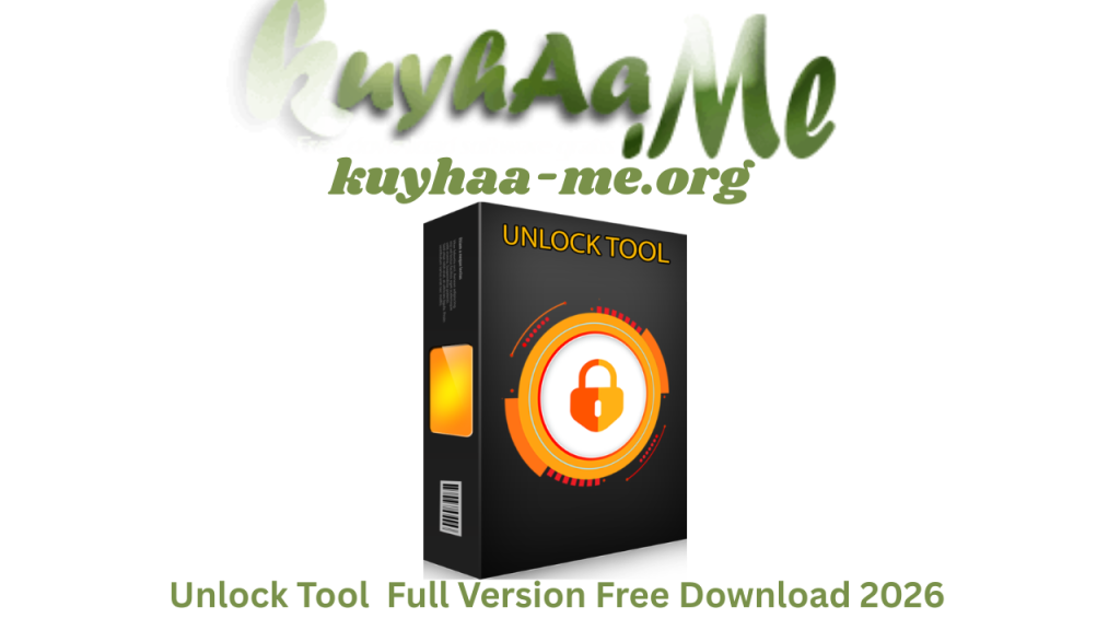 Unlock Tool Full Version Free Download 2026